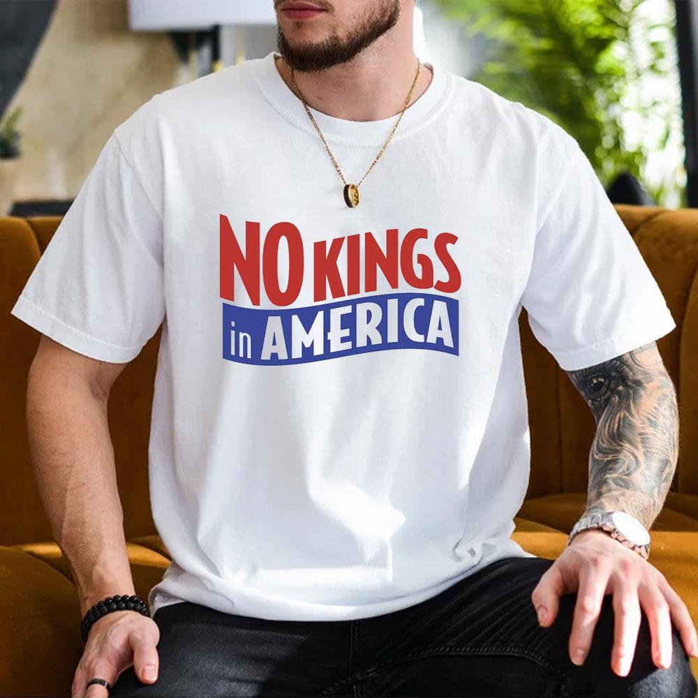 No Kings In America Unti Donald Trump 2025 Shirt